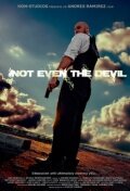 Not Even the Devil (2011)