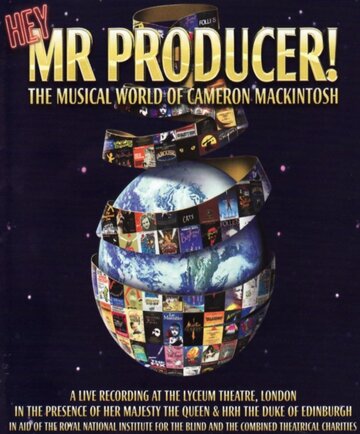 Эй, господин продюсер! Музыкальный мир Камерона Макинтоша (1998)